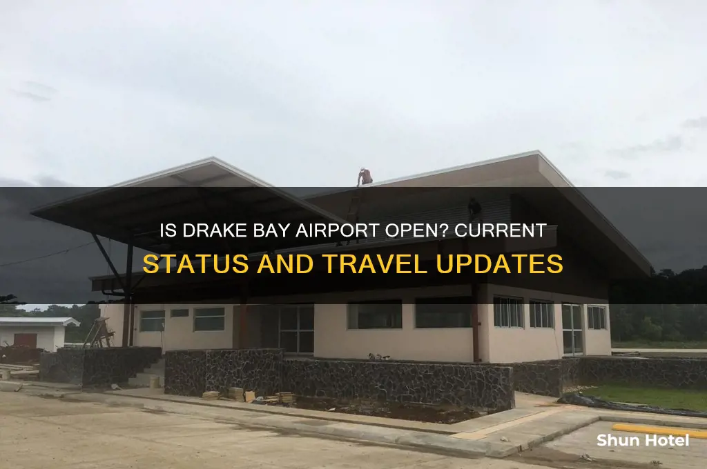 is drake bay airport open