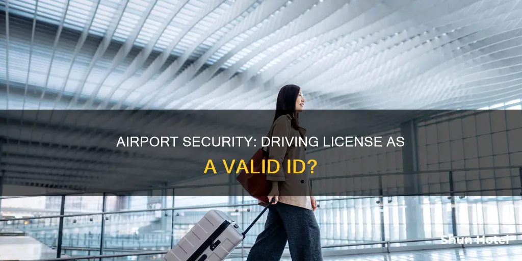 is driving license valid at airport