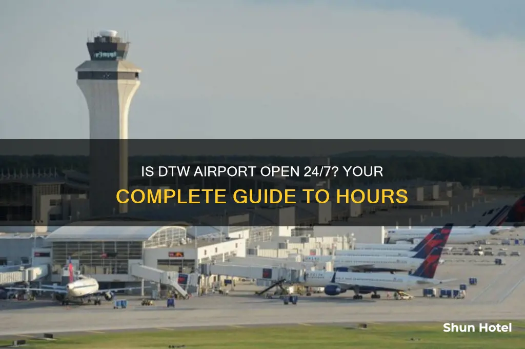 is dtw airport open 24 hours
