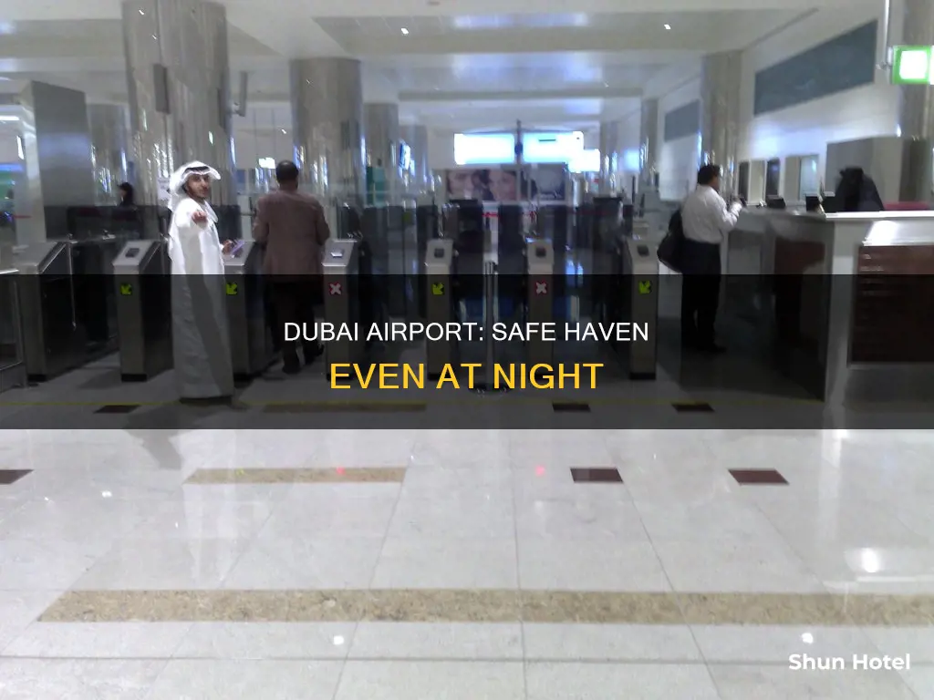 is dubai airport safe at night