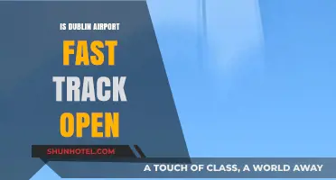 Is Dublin Airport Fast Track Open? Current Status and Updates