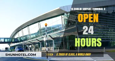 Is Dublin Airport Terminal 2 Open 24/7? Your Guide
