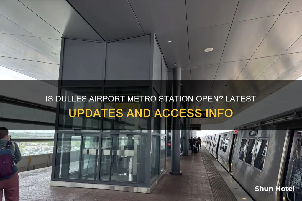 is dulles airport metro station open