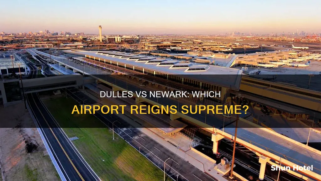 is dulles or newark airport better