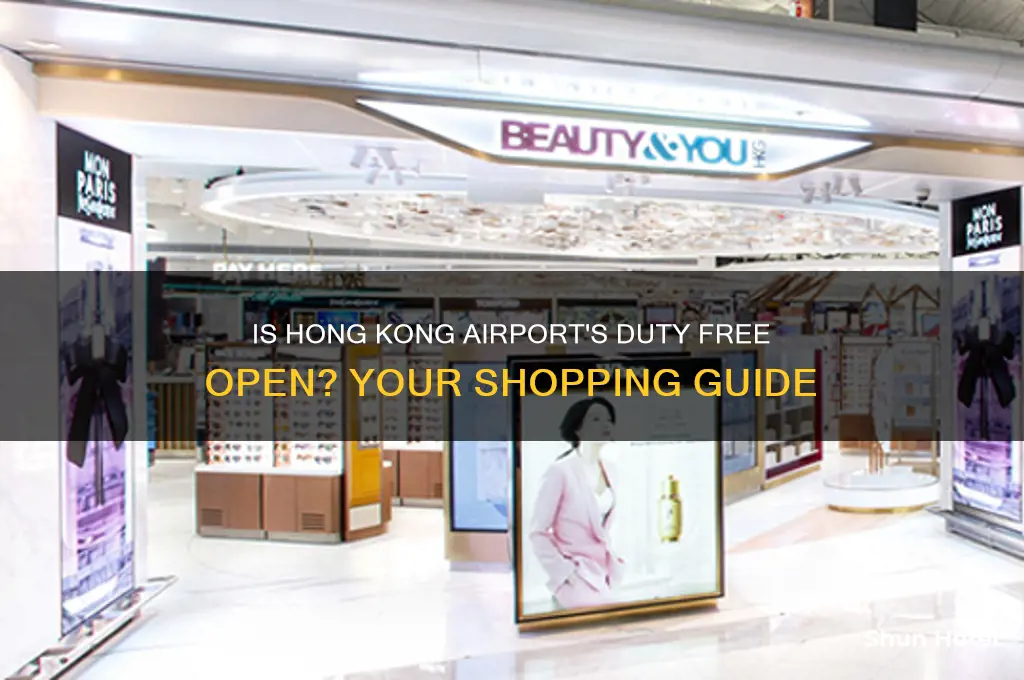 is duty free open in hong kong airport
