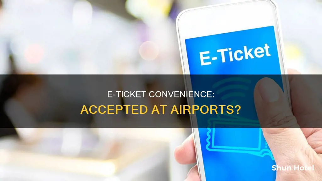 is e ticket accepted at airport