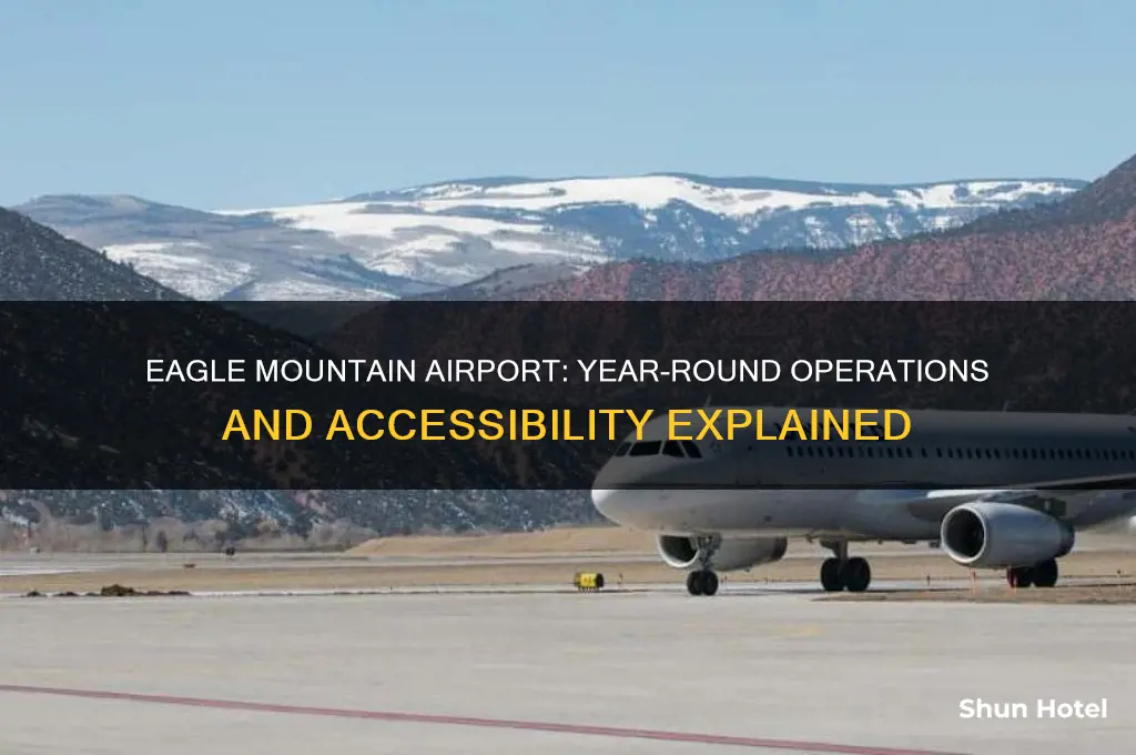 is eagle mountain airport open year round