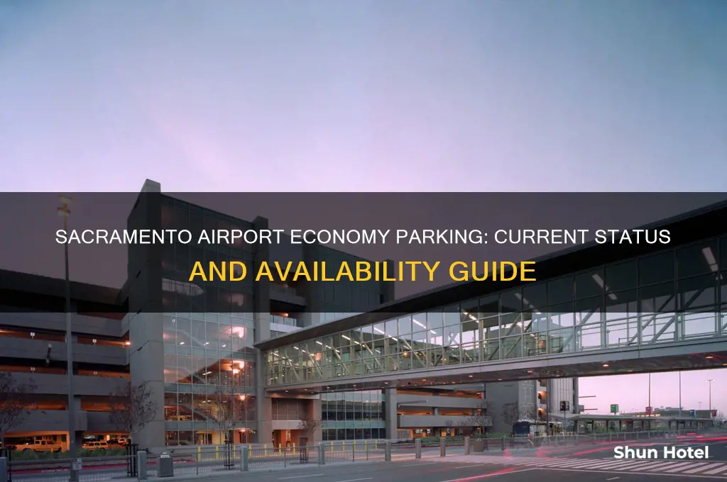 is economy parking open at sacramento airport