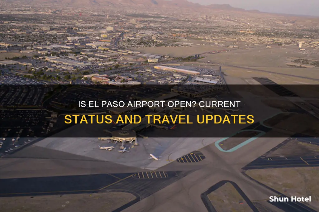 is el paso airport open