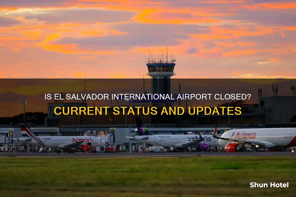 is el salvador international airport closed