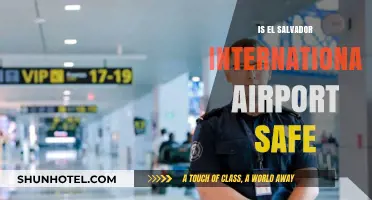 Is El Salvador International Airport Safe? A Comprehensive Security Review