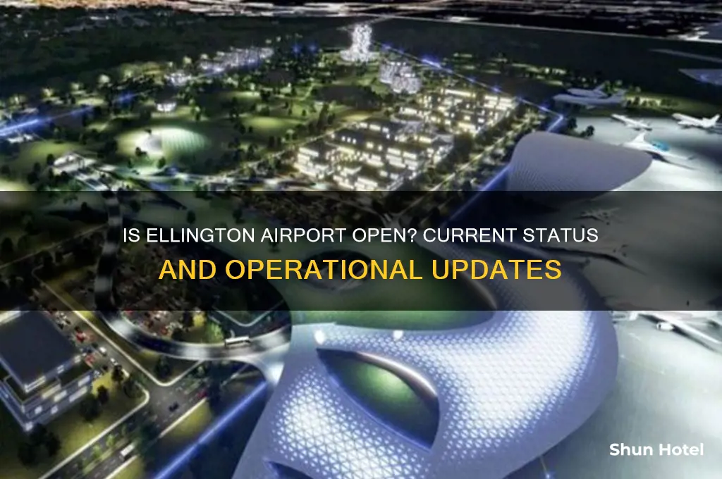 is ellington airport open