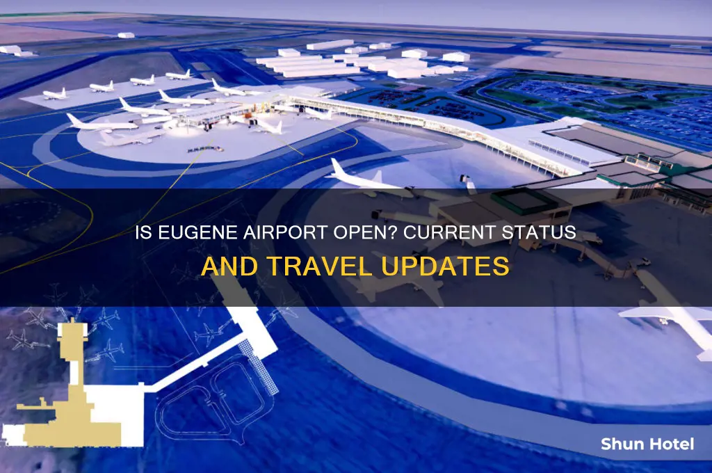 is eugene airport open