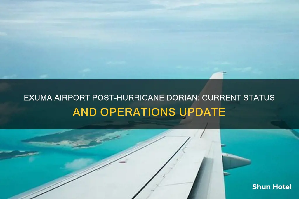 is exuma airport open after hurricane dorian