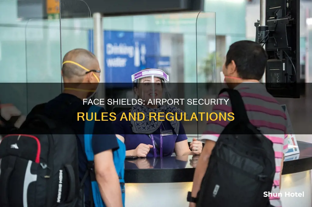 is face shield allowed in airport
