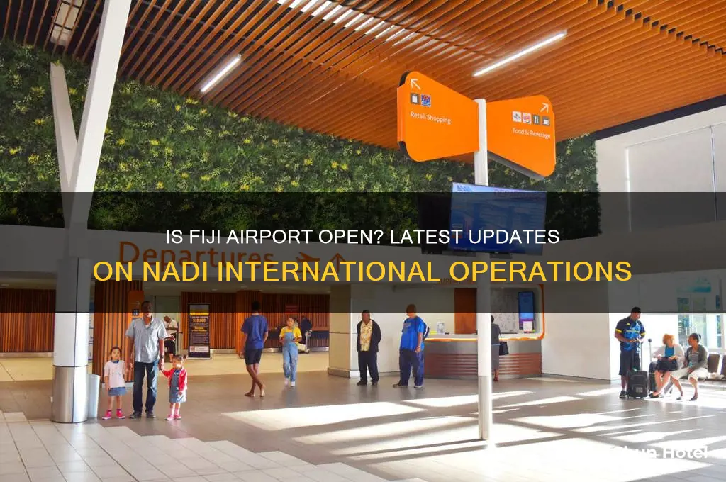 is fiji airport open
