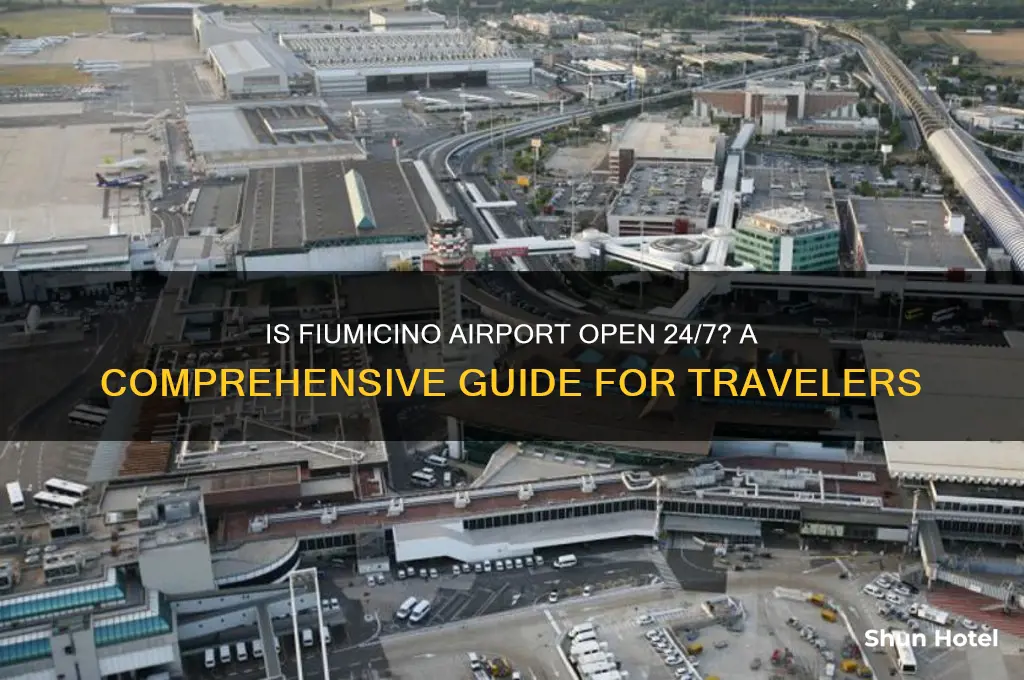 is fiumicino airport open 24 hours