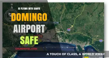 Is Flying into Santo Domingo Airport Safe? A Comprehensive Guide