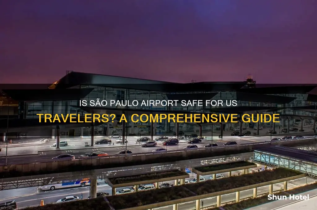 is flying through sao paulo airport safe for us citizens