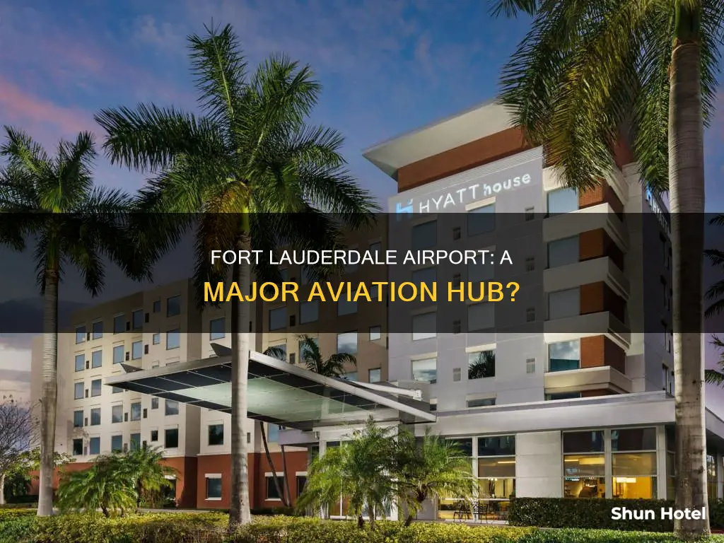 is fort lauderdale a big airport