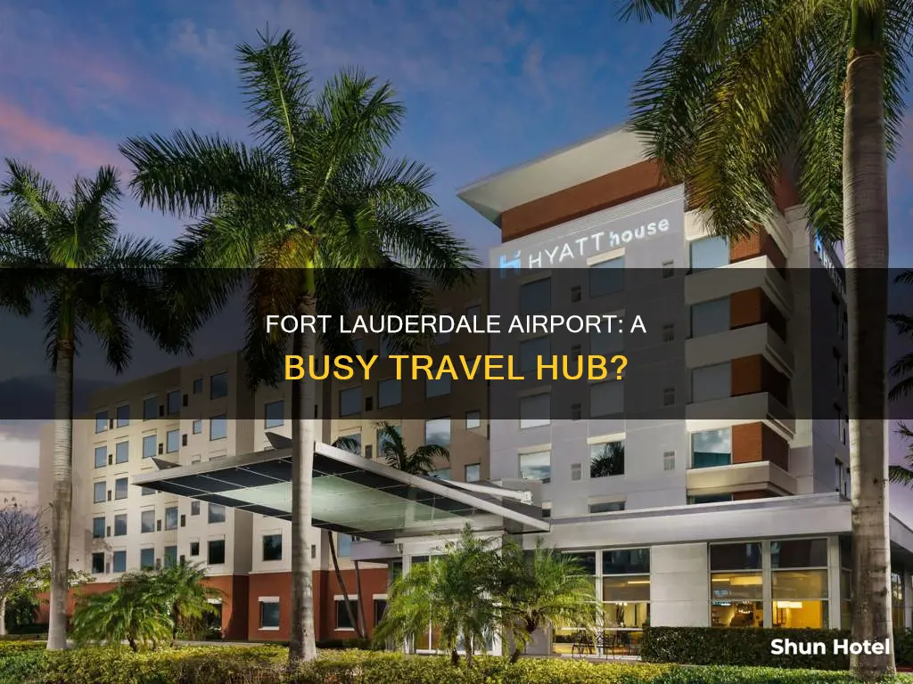 is fort lauderdale a busy airport