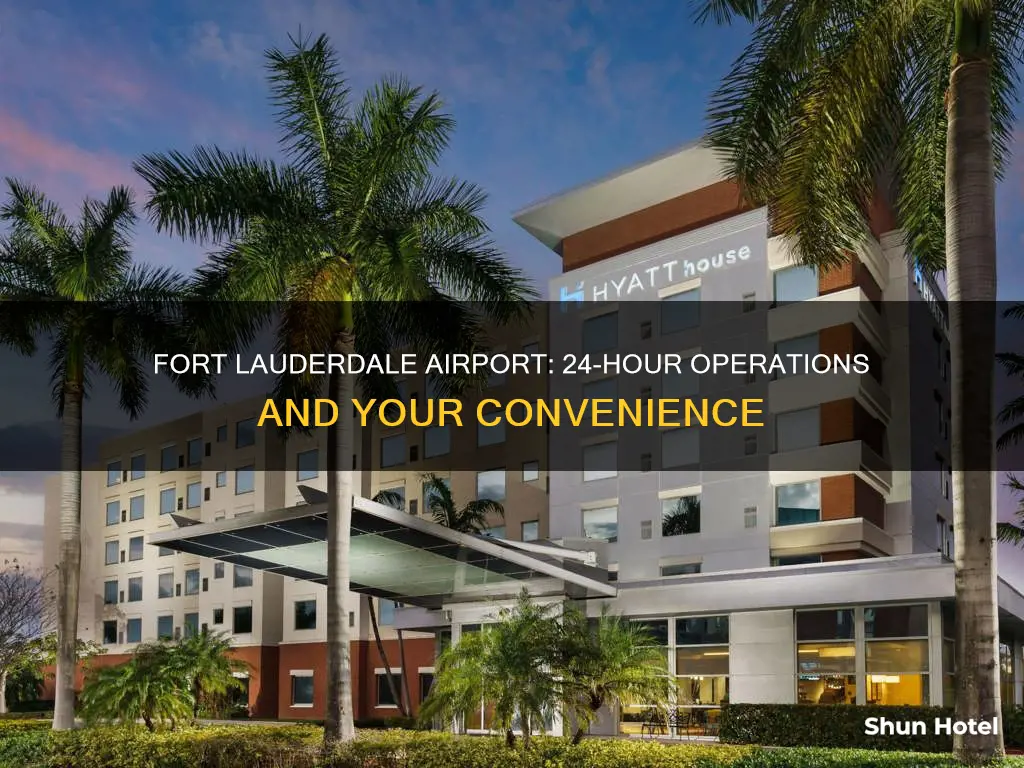 is fort lauderdale airport 24 hours