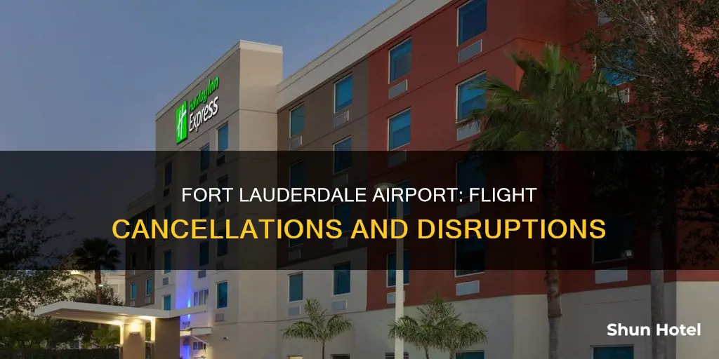 is fort lauderdale airport canceling flights