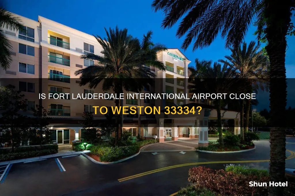 is fort lauderdale internation airport near the weston 33334