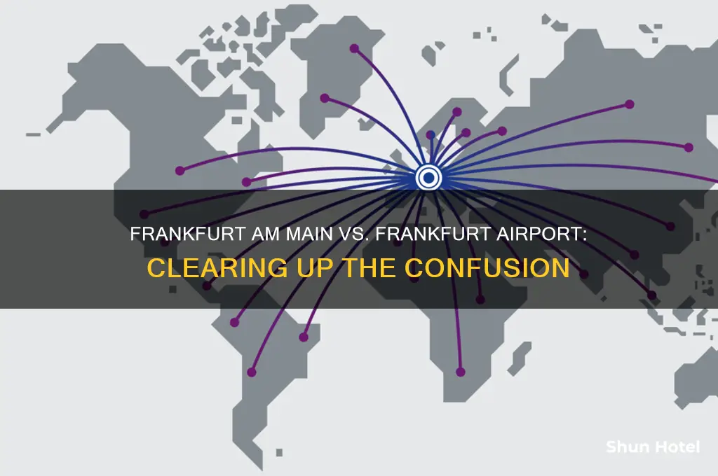 is frankfurt am main the same as frankfurt international airport