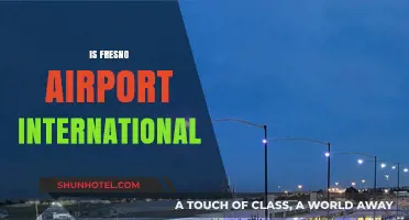 Is Fresno Airport International? Exploring FAT's Global Flight Capabilities