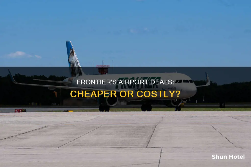 is frontier cheaper at the airport