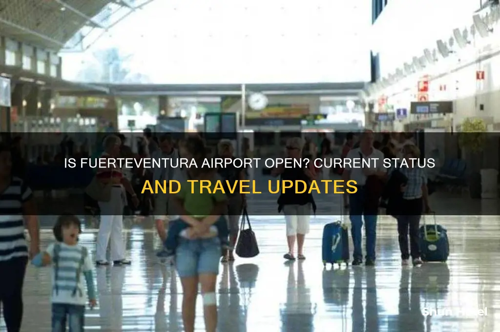 is fuerteventura airport open