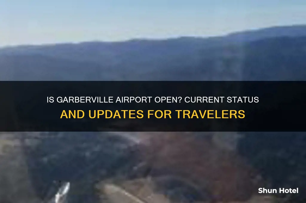 is garberville airport open