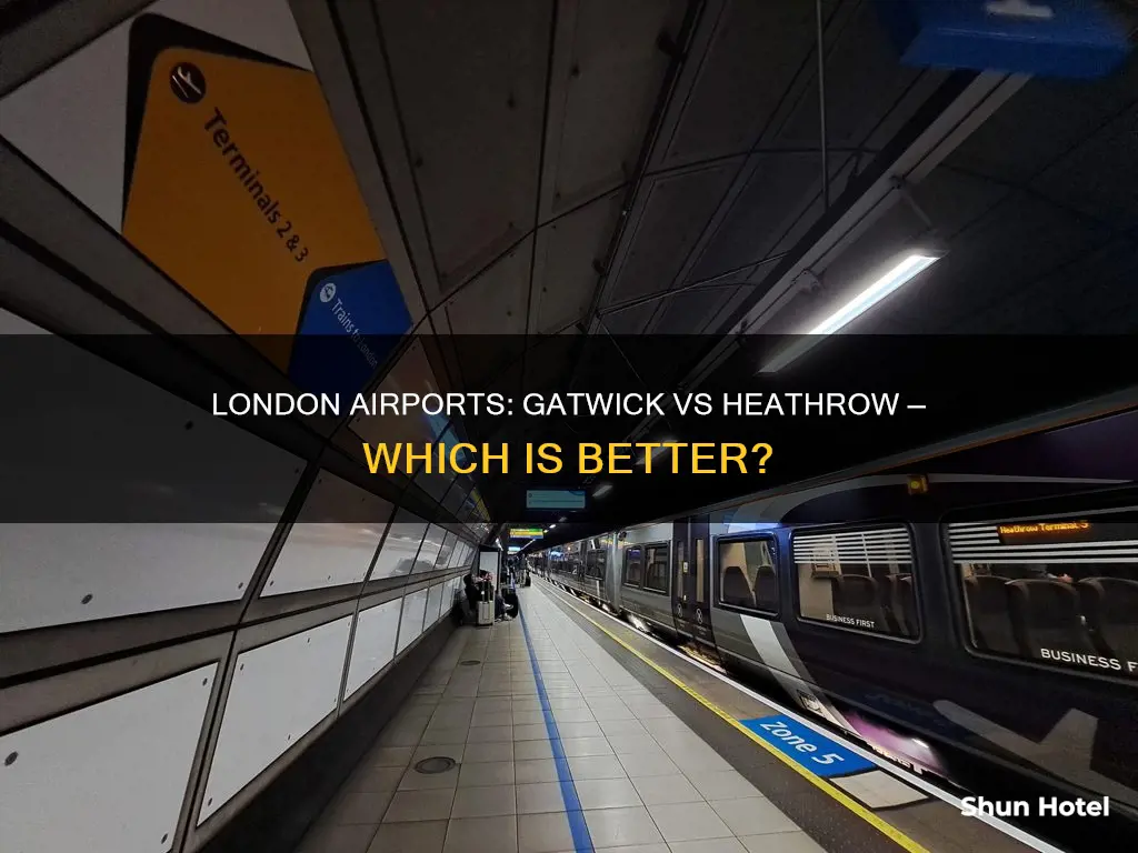 is gatwick airport better than heathrow