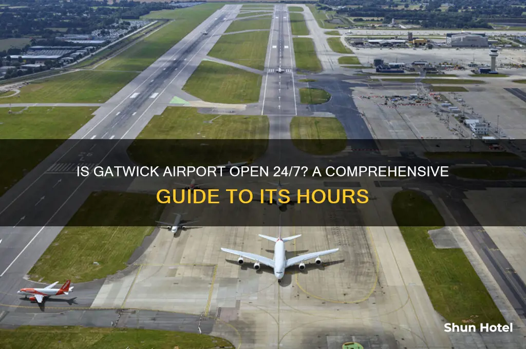 is gatwick airport open 24 hours