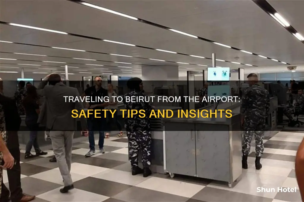 is getting to beirut from the airport safe