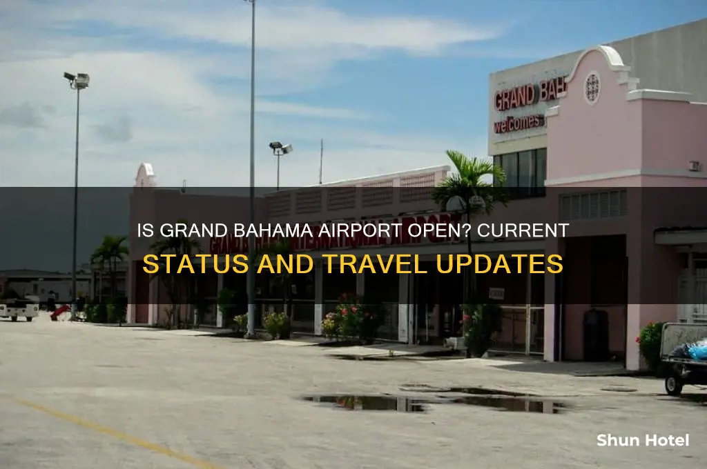 is grand bahama airport open