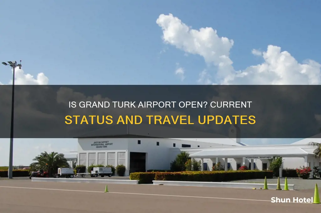 is grand turk airport open