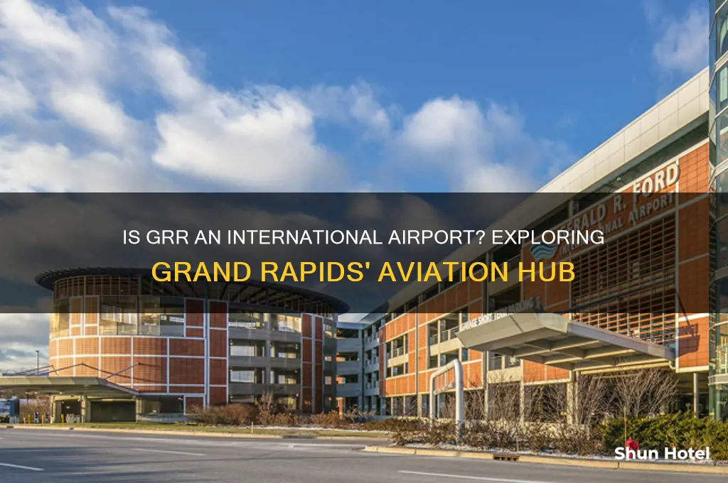 is grr an international airport