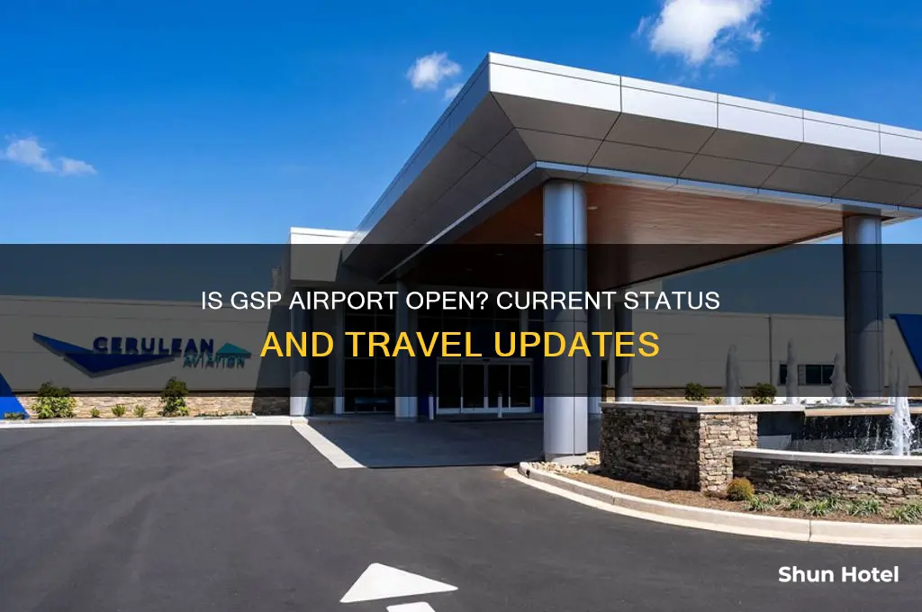 is gsp airport open