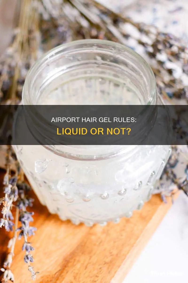 is hair gel a liquid airport