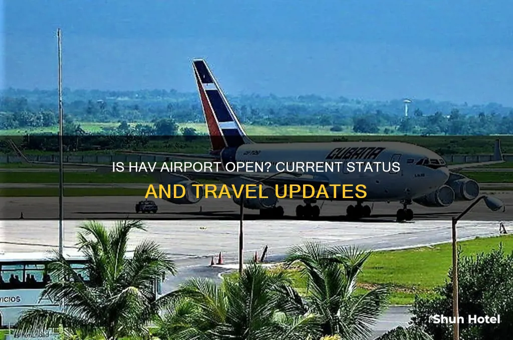 is hav airport open