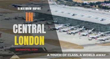 Heathrow Airport: Central London Location or Not?