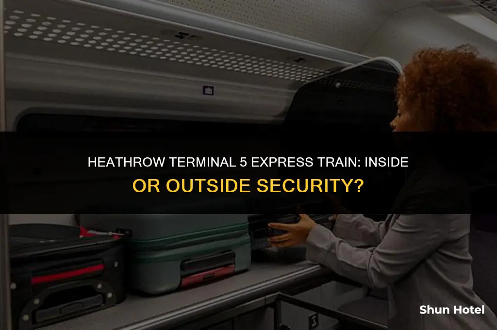 is heathrow airport terminal 5 express train inside of security