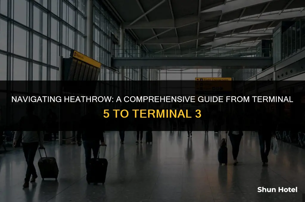 is heathrow airport terminal 5 to terminal 3