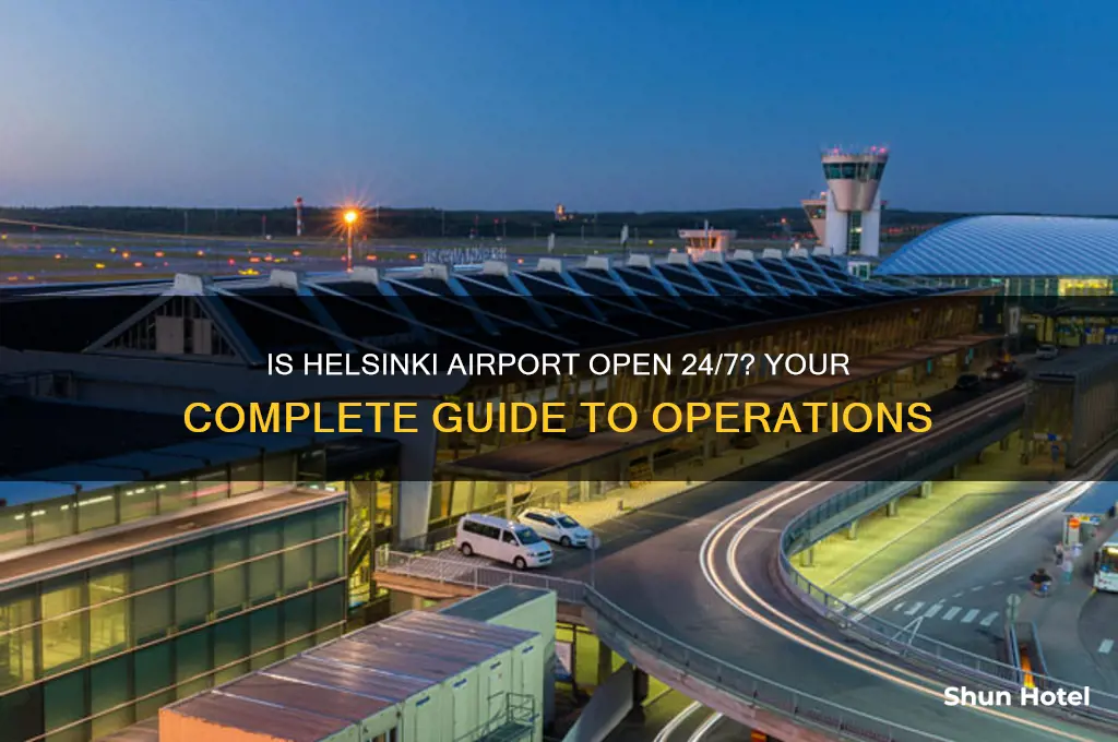 is helsinki airport open 24 hours