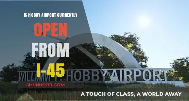 Is Hobby Airport Open Now? Access from I-45 Explained