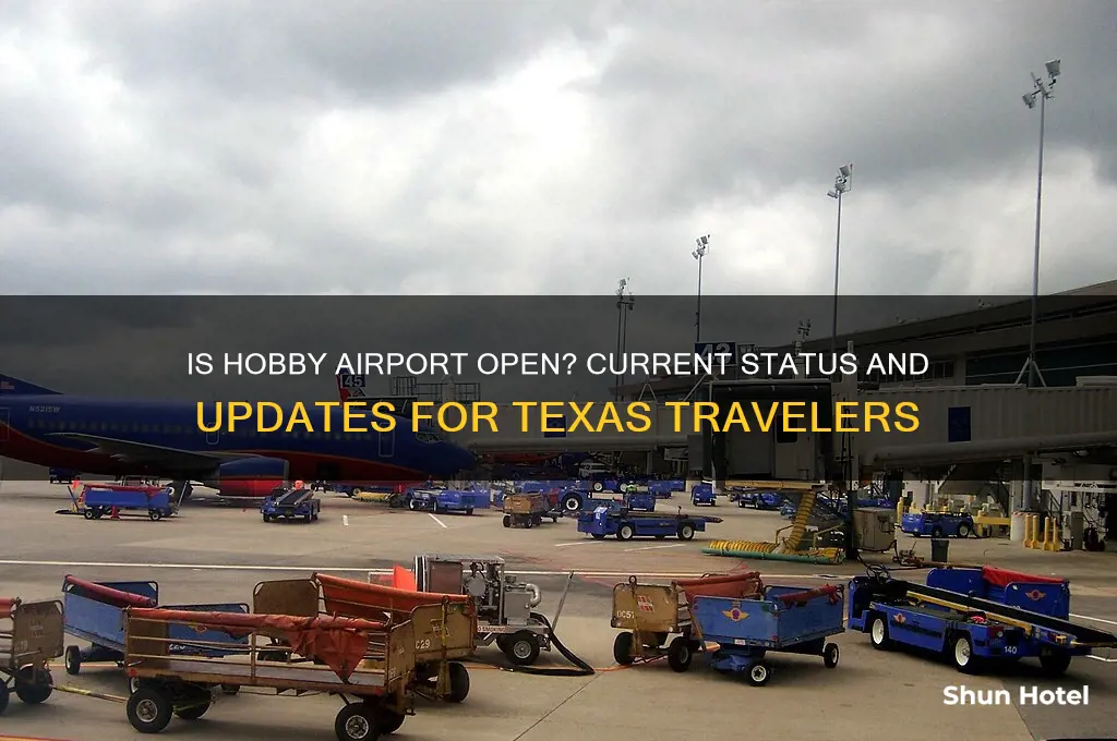 is hobby airport in texas open