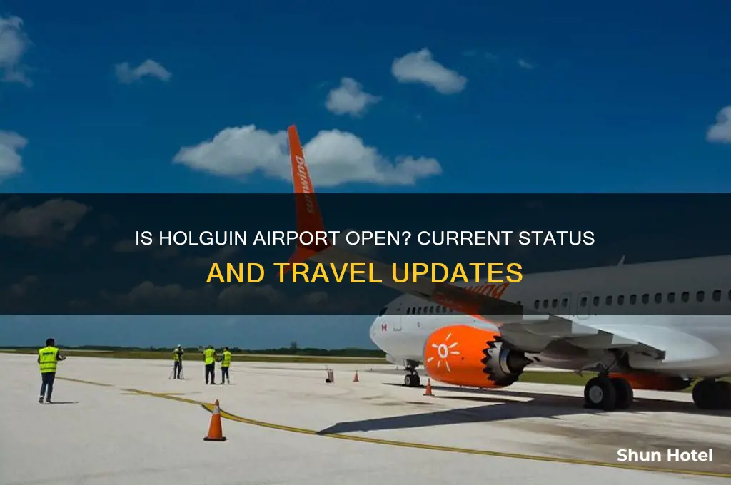 is holguin airport open