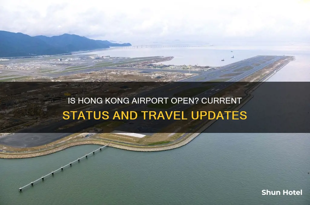 is homg kong airport open